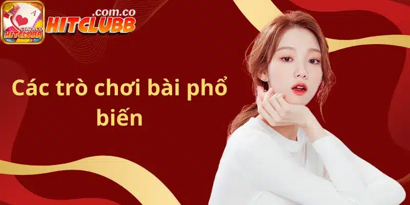 Các trò chơi bài phổ biến